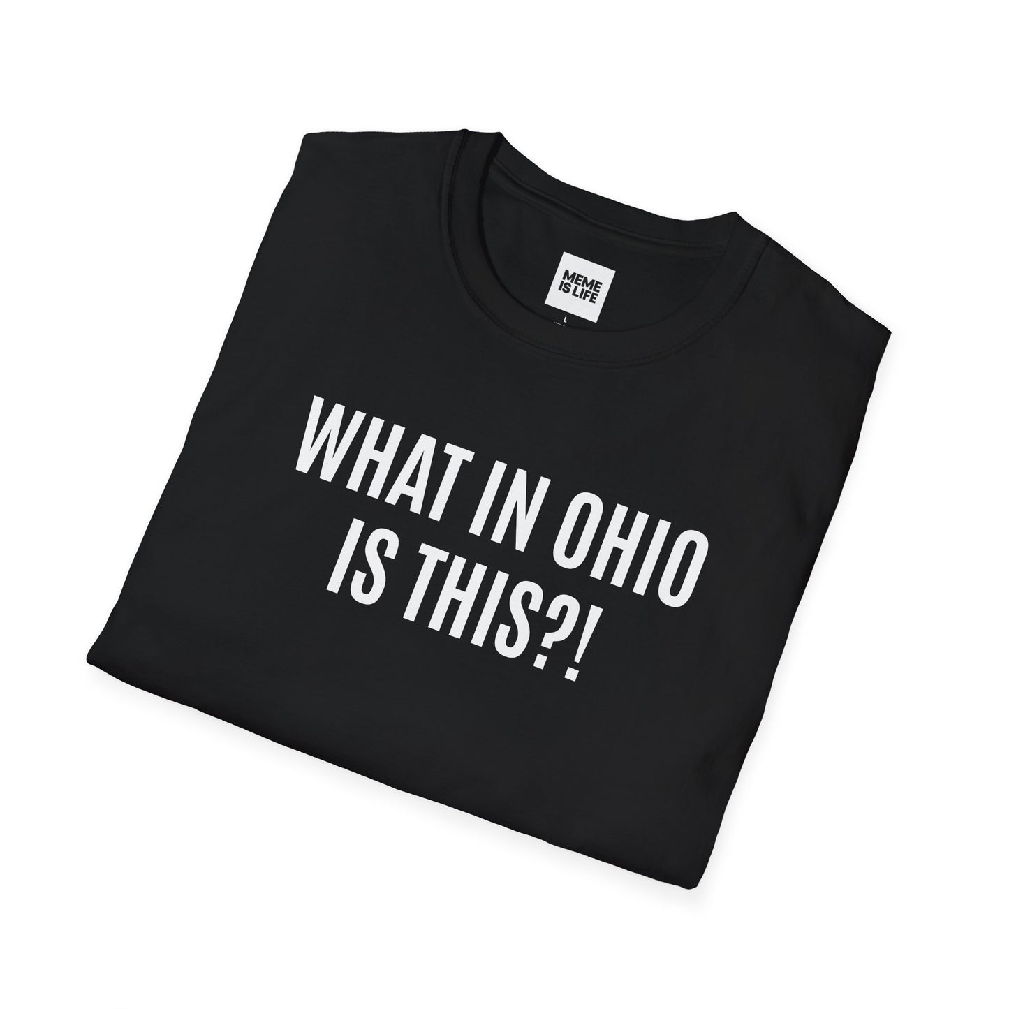 WHAT IN OHIO IS THIS?! | Alpha Gen Vibes Meme Tee – Unisex T-shirt by MEME IS LIFE™