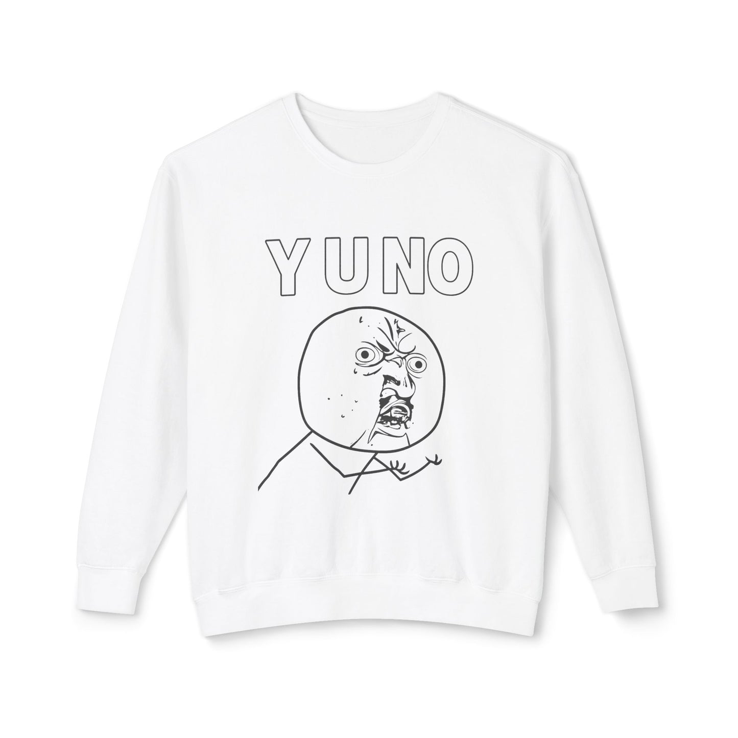 Y U NO? | Classic Rage Meme Sweatshirt – MEME IS LIFE™