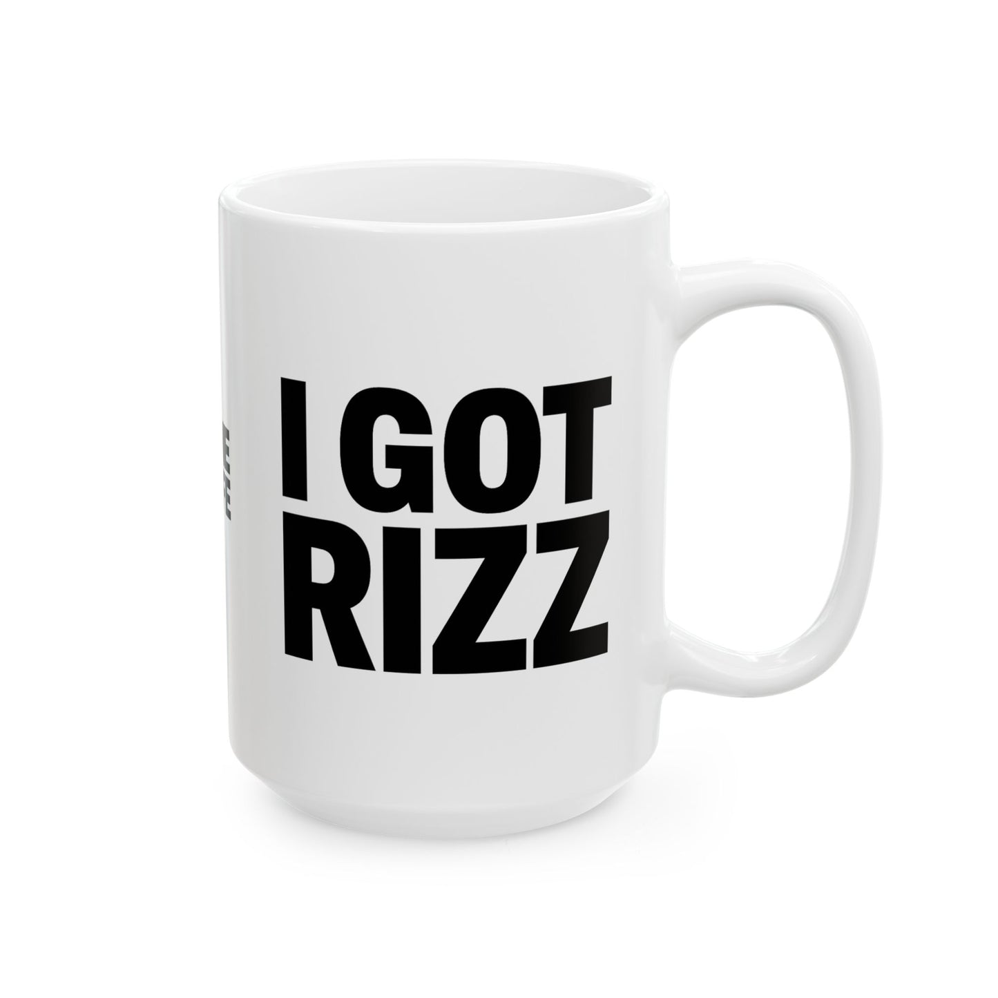 I GOT RIZZ Mug | Fun Meme Ceramic Mug – Alpha Gen Vibes – MEME IS LIFE™