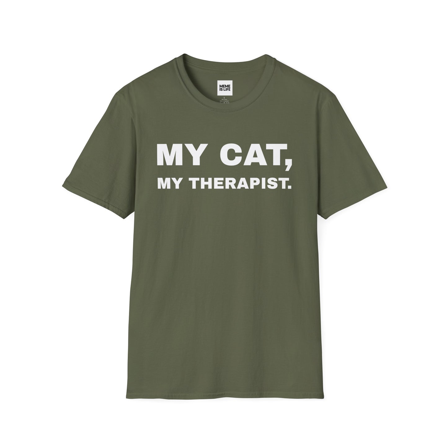 MY CAT, MY THERAPIST. | Emotional Support Tee – Unisex T-shirt by MEME IS LIFE™