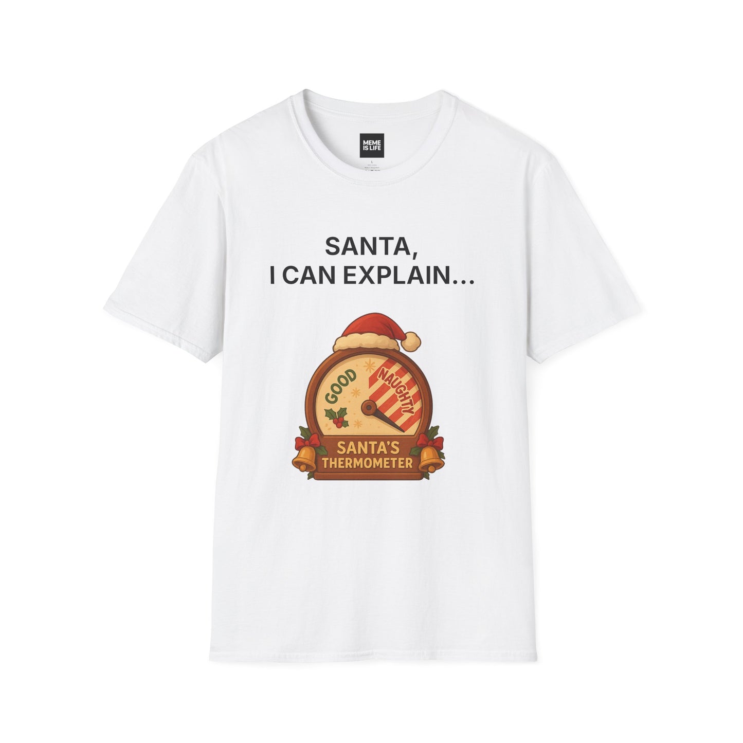 SANTA, I CAN EXPLAIN… | Holiday Confession Tee – Unisex T-shirt by MEME IS LIFE™