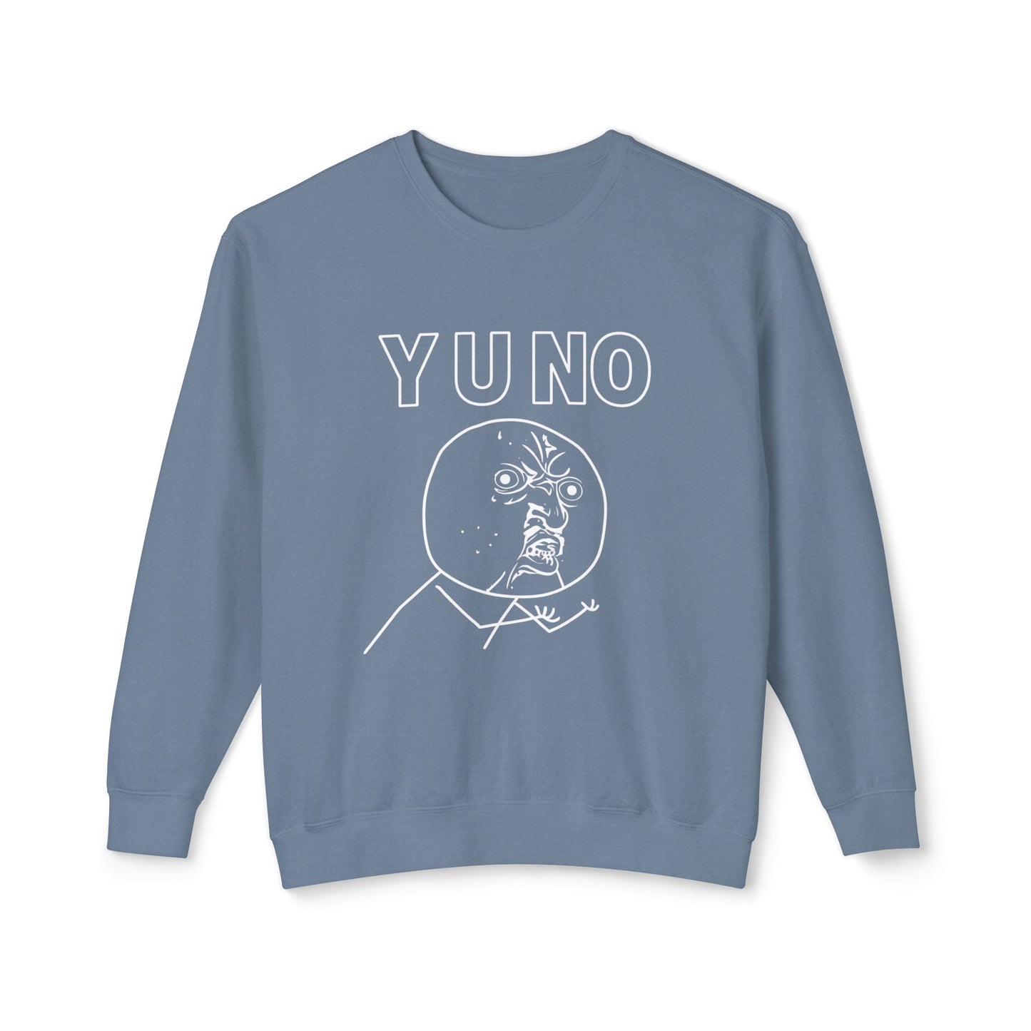 Y U NO? | Classic Rage Meme Sweatshirt – MEME IS LIFE™