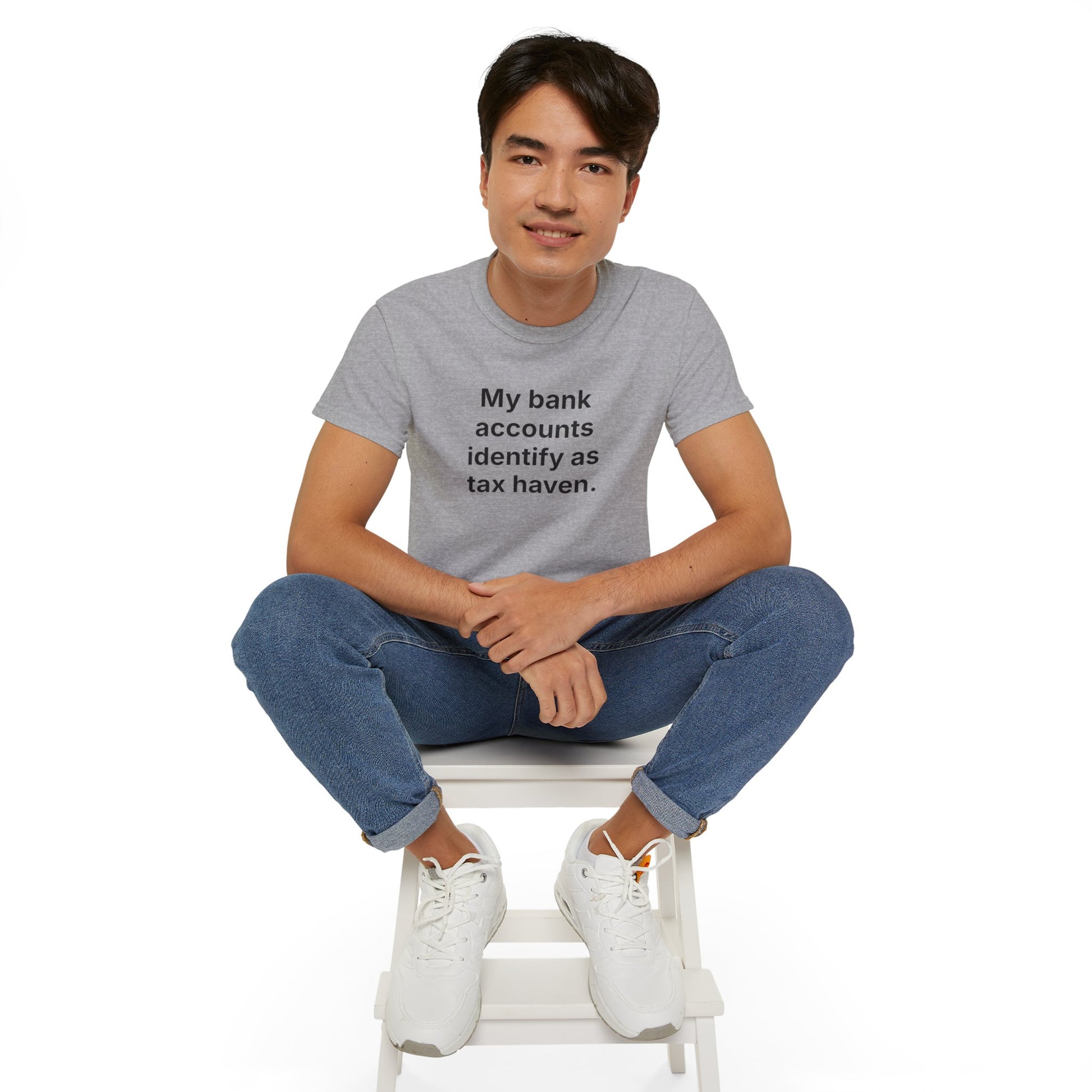MY BANK ACCOUNTS IDENTIFY AS TAX HAVEN. | Fantasy Finance Meme Tee – Unisex T-Shirt – MEME IS LIFE™