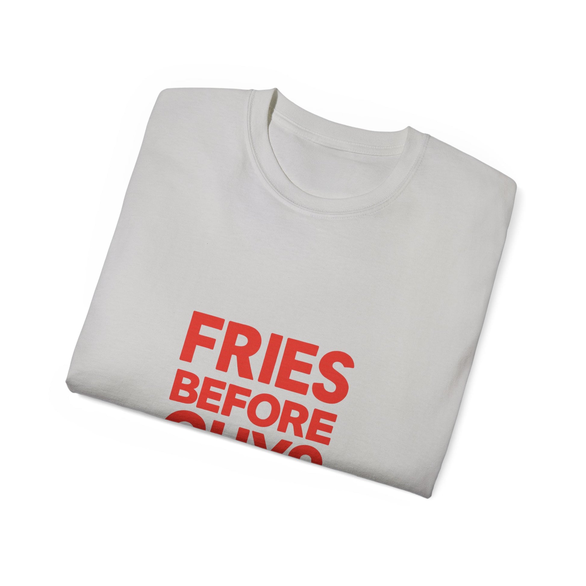 FRIES BEFORE GUYS. | American Meme Tee – MEME IS LIFE™