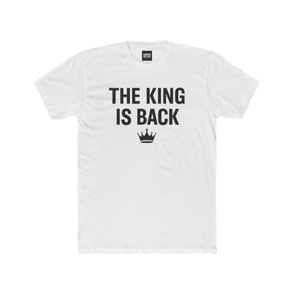 THE KING IS BACK.” | Self-Worth Statement Tee – MEME IS LIFE™