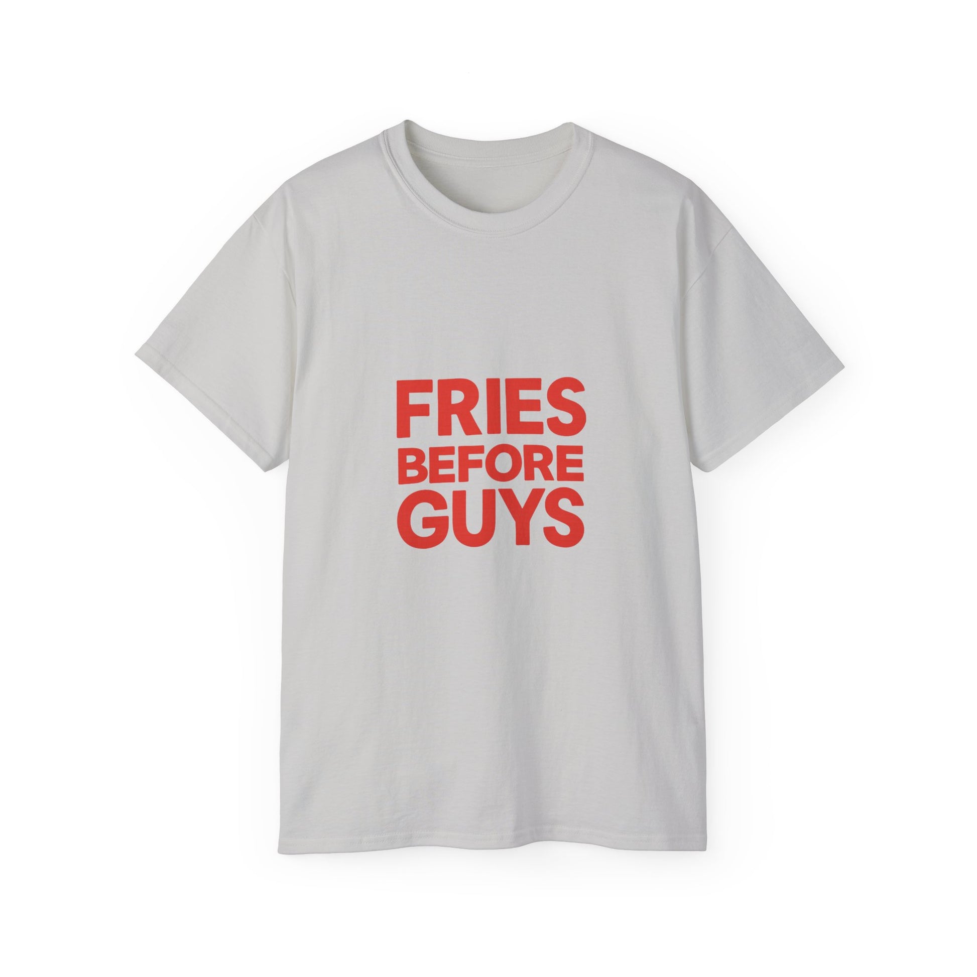 FRIES BEFORE GUYS. | American Meme Tee – MEME IS LIFE™