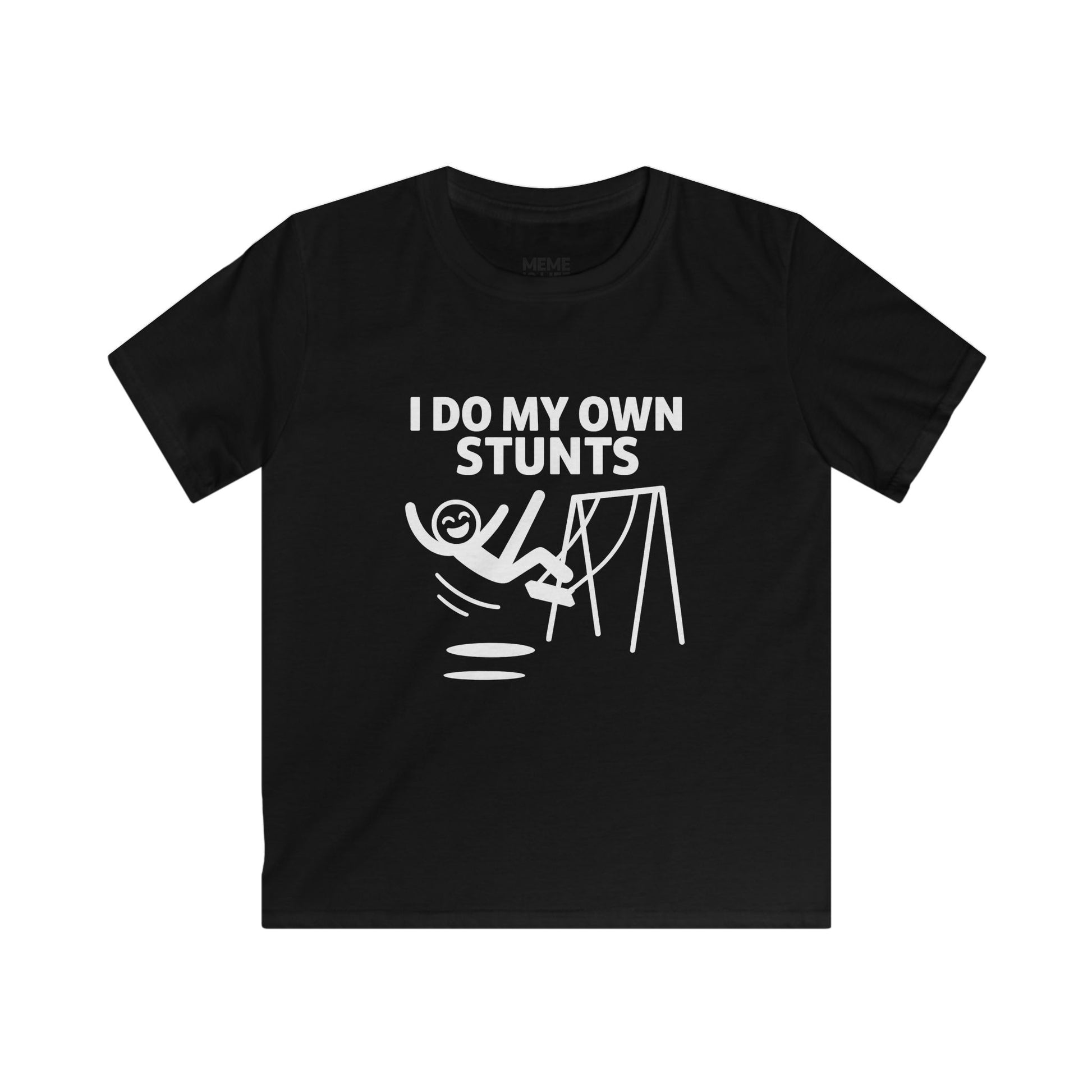 I DO MY OWN STUNTS. | Chaos Kid Tee – MEME IS LIFE™ FOR KIDS