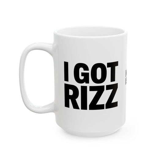 I GOT RIZZ Mug | Fun Meme Ceramic Mug  – Alpha Gen Vibes – MEME IS LIFE™