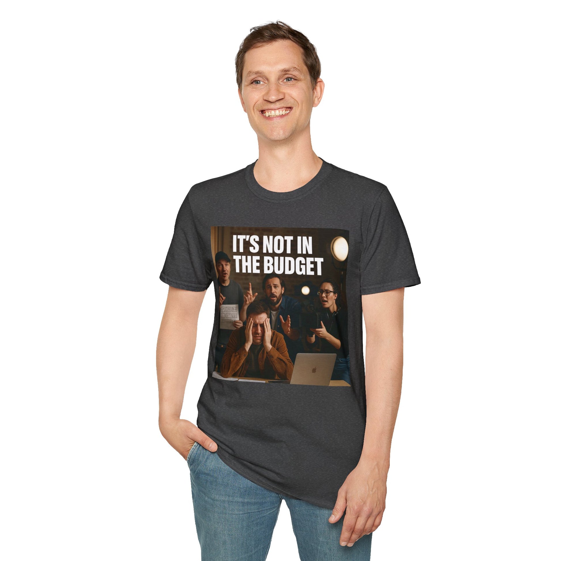 IT’S NOT IN THE BUDGET. | Movie Industry Meme Tee – Unisex T-Shirt  – MEME IS LIFE™