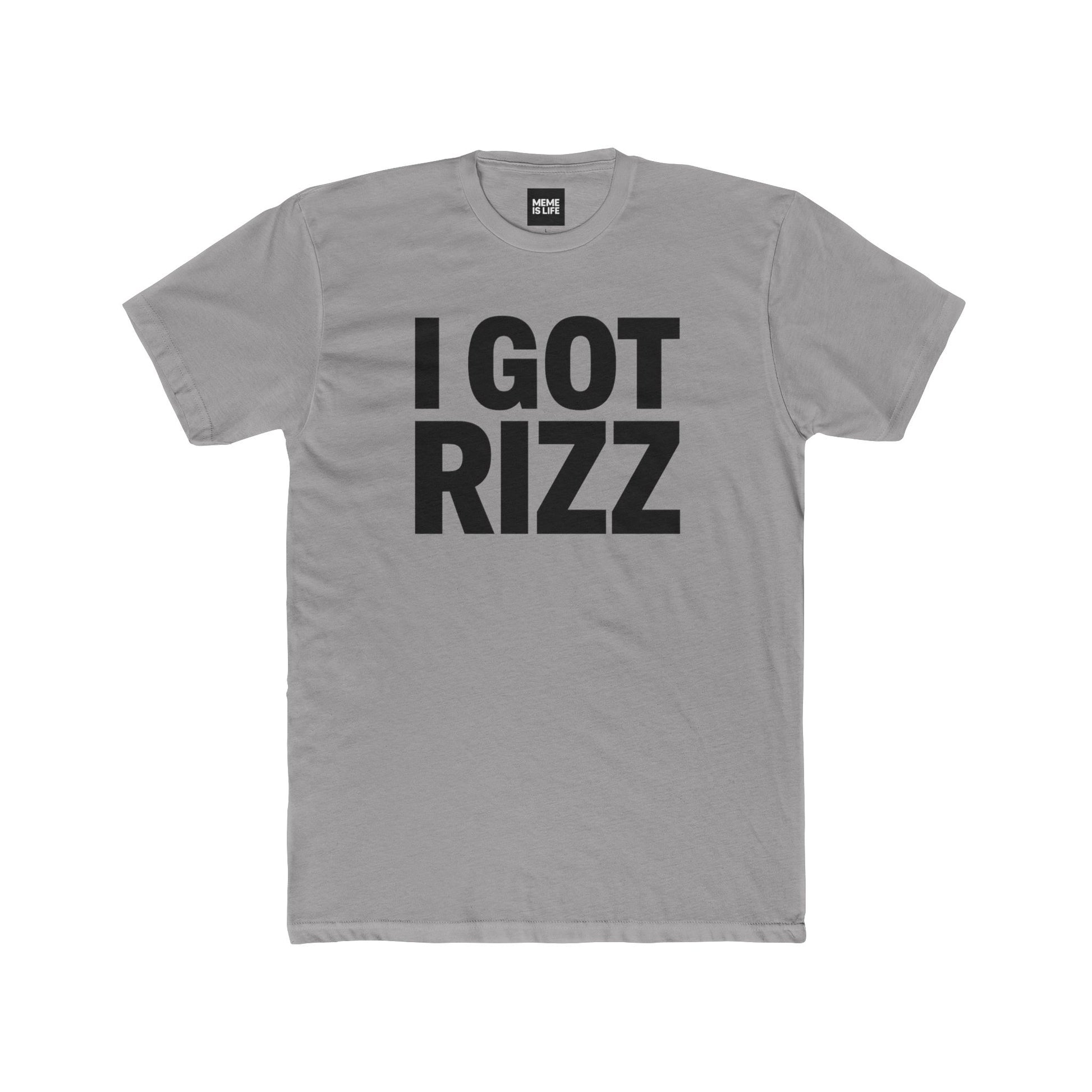 I GOT RIZZ | Ultimate Confidence Meme Tee – ALPHA GEN Drop- Unisex Next Level 3600 T-shirt by MEME IS LIFE™