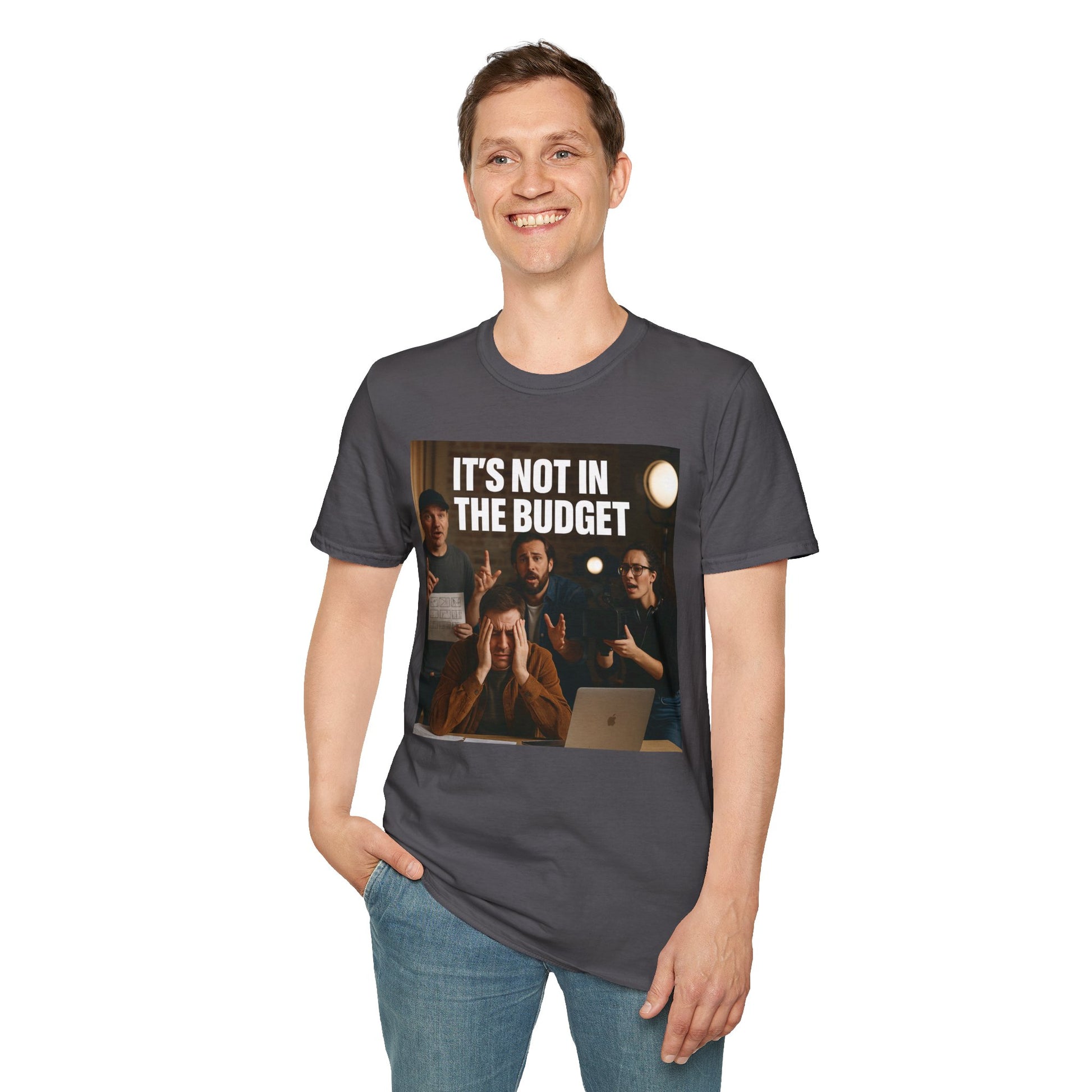 IT’S NOT IN THE BUDGET. | Movie Industry Meme Tee – Unisex T-Shirt  – MEME IS LIFE™