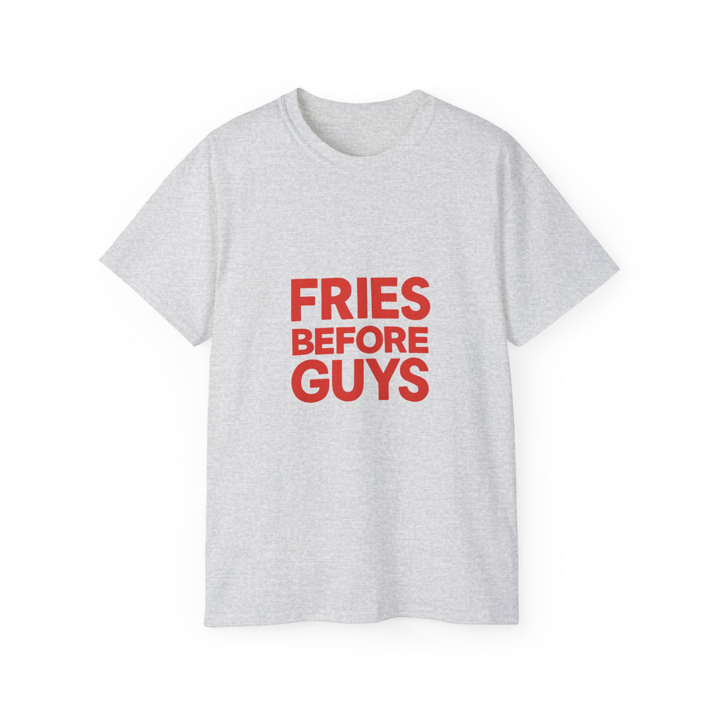 FRIES BEFORE GUYS. | American Meme Tee – MEME IS LIFE™