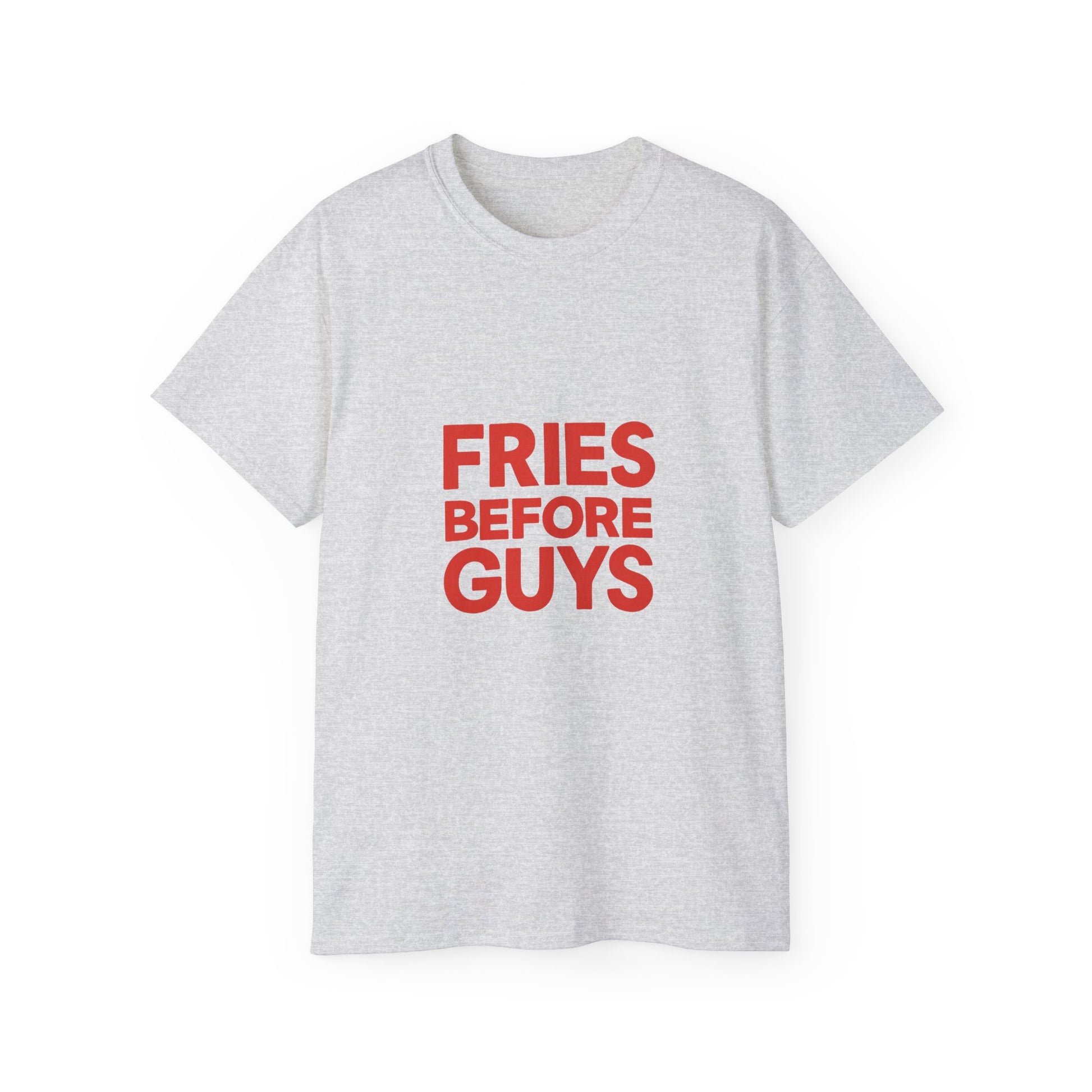 FRIES BEFORE GUYS. | American Meme Tee – MEME IS LIFE™