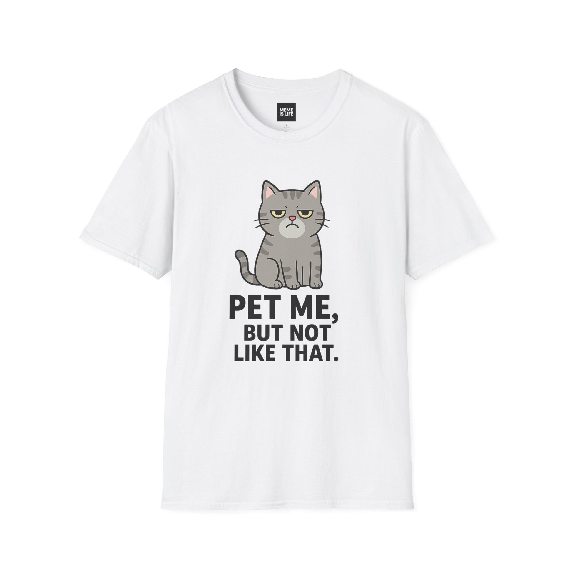 PET ME, BUT NOT LIKE THAT | Pet Lover Meme Tee – Unisex T-shirt by MEME IS LIFE™