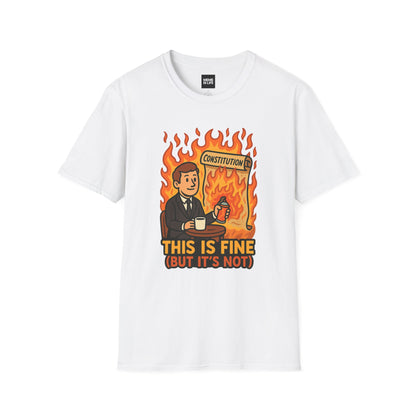 THIS IS FINE. (BUT IT'S NOT) ART | Constitution on Fire Tee – Unisex T-shirt by MEME IS LIFE™