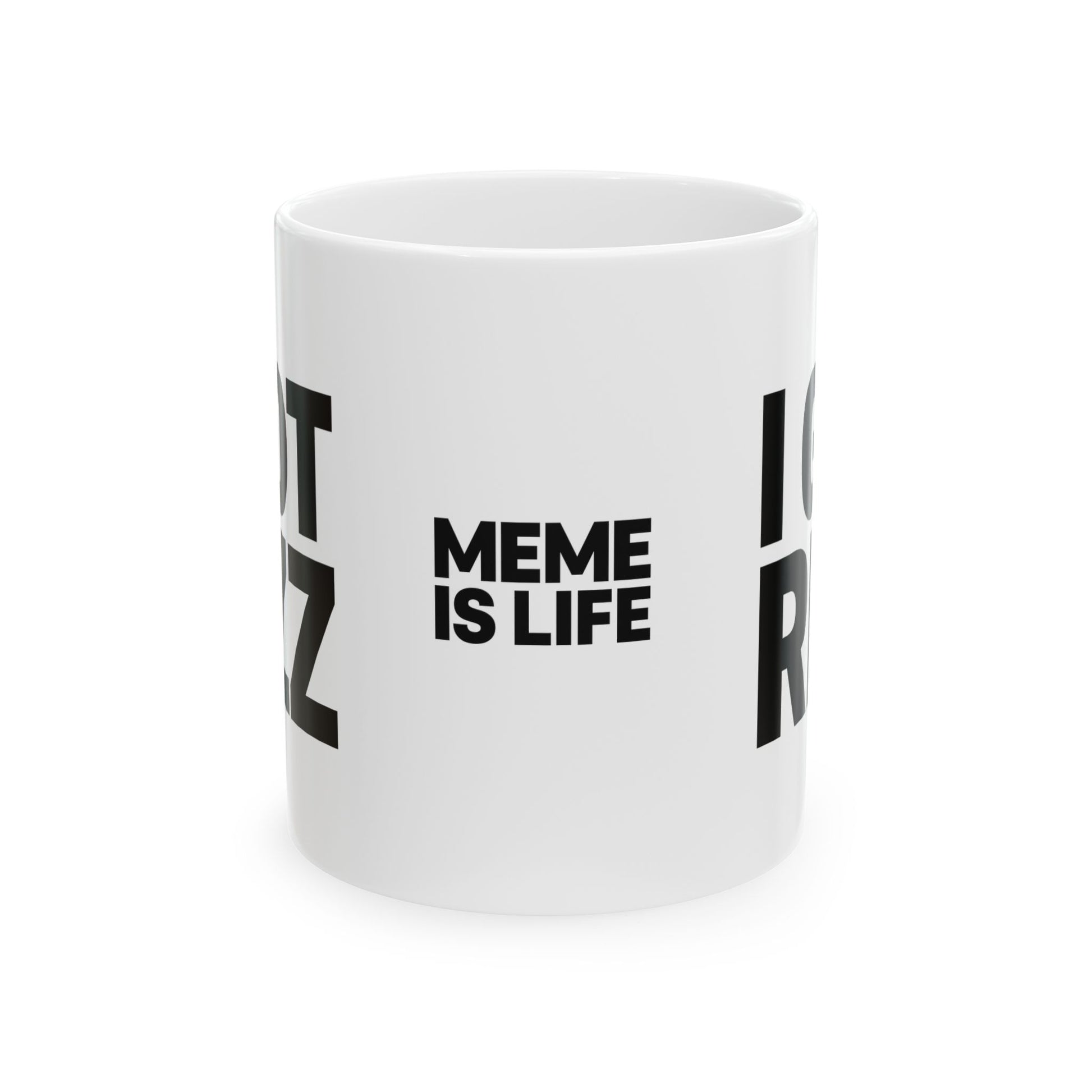 Mug I GOT RIZZ - Fun Meme Ceramic Mug  – Alpha Gen Vibes – MEME IS LIFE™