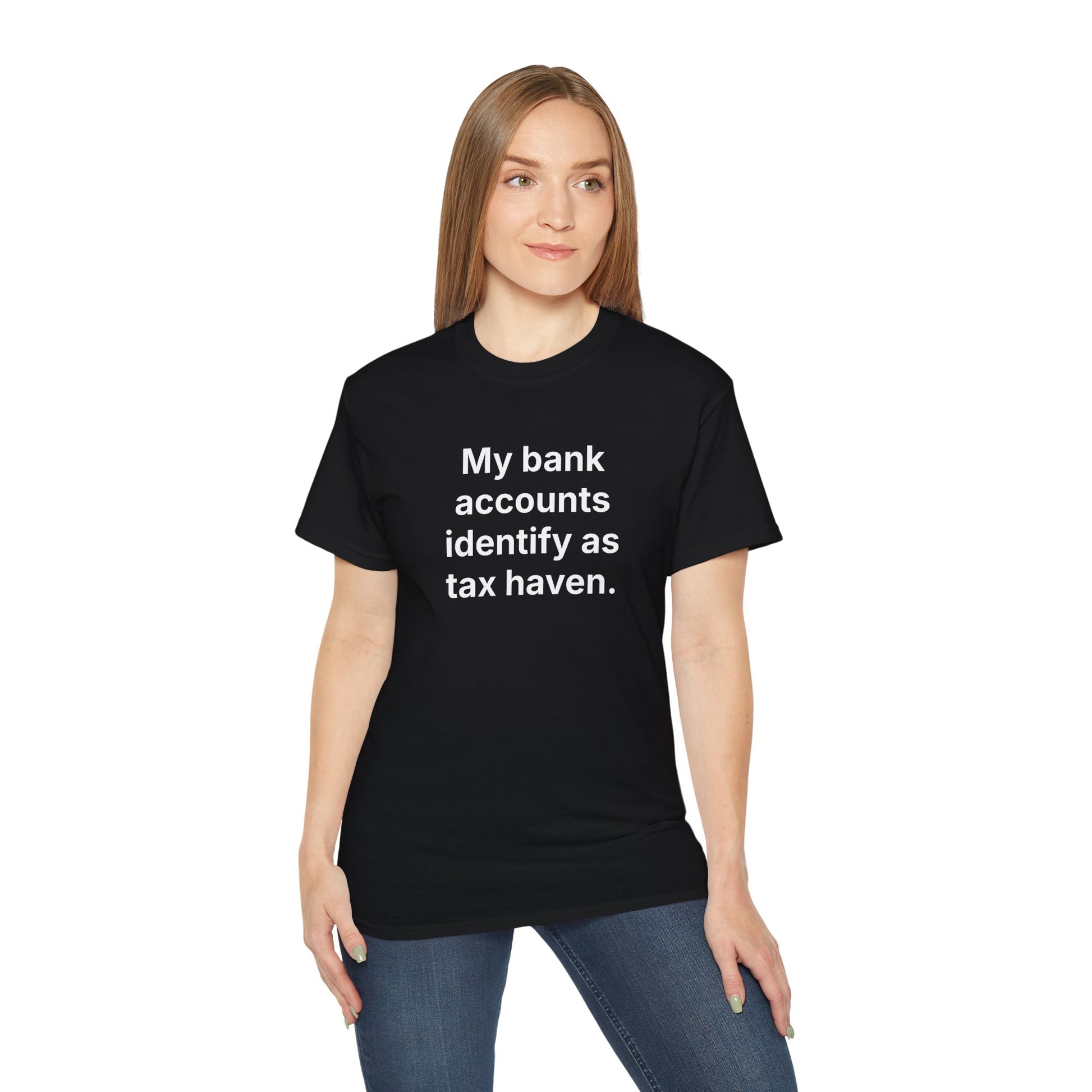 MY BANK ACCOUNTS IDENTIFY AS TAX HAVEN. | Fantasy Finance Meme Tee – Unisex T-Shirt – MEME IS LIFE™