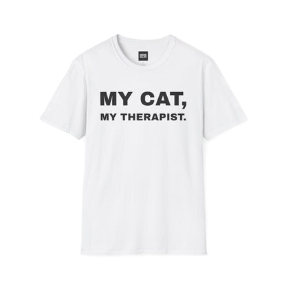 MY CAT, MY THERAPIST. | Emotional Support Tee – Unisex T-shirt by MEME IS LIFE™