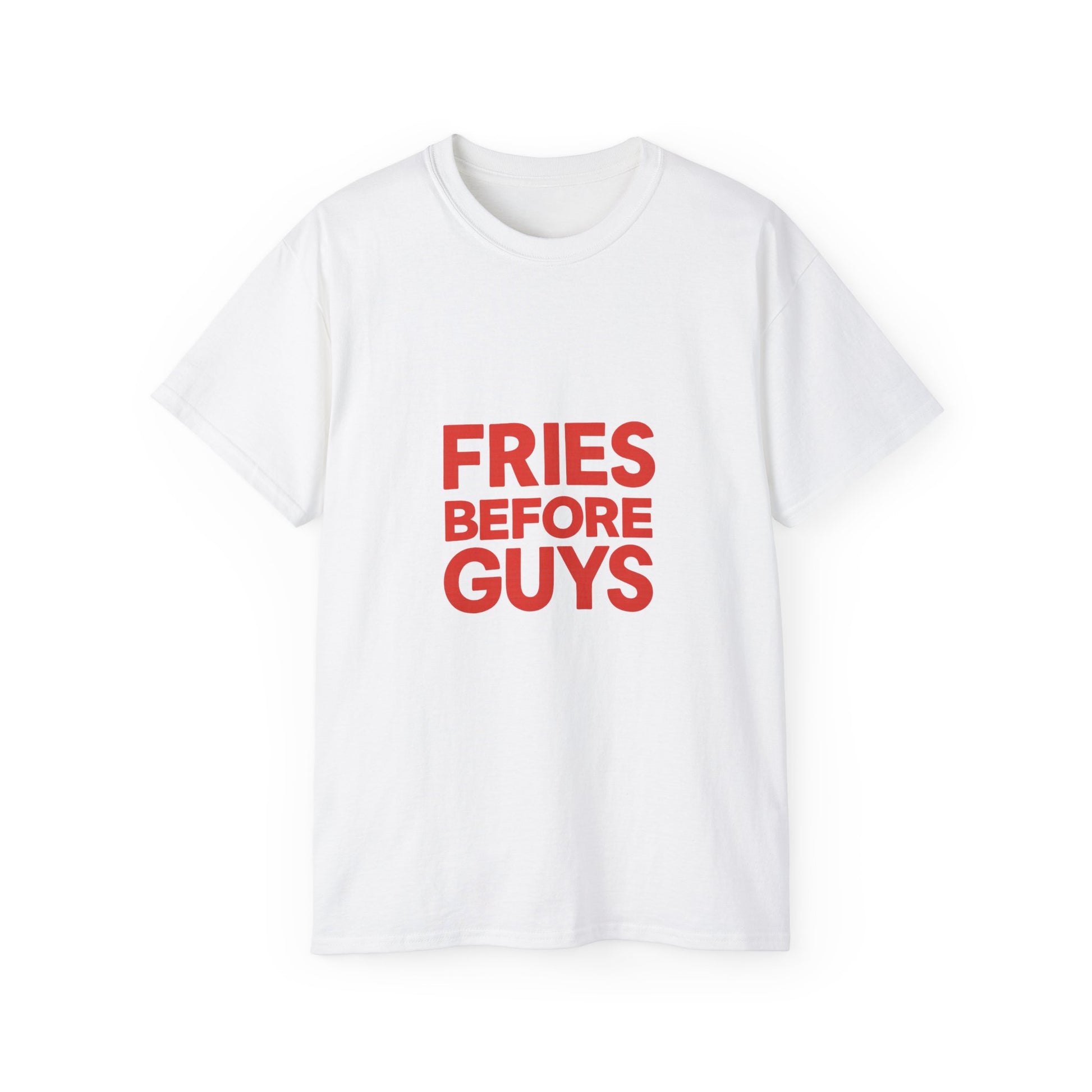 FRIES BEFORE GUYS. | American Meme Tee – MEME IS LIFE™