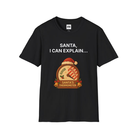 SANTA, I CAN EXPLAIN… | Holiday Confession Tee – Unisex T-shirt by MEME IS LIFE™
