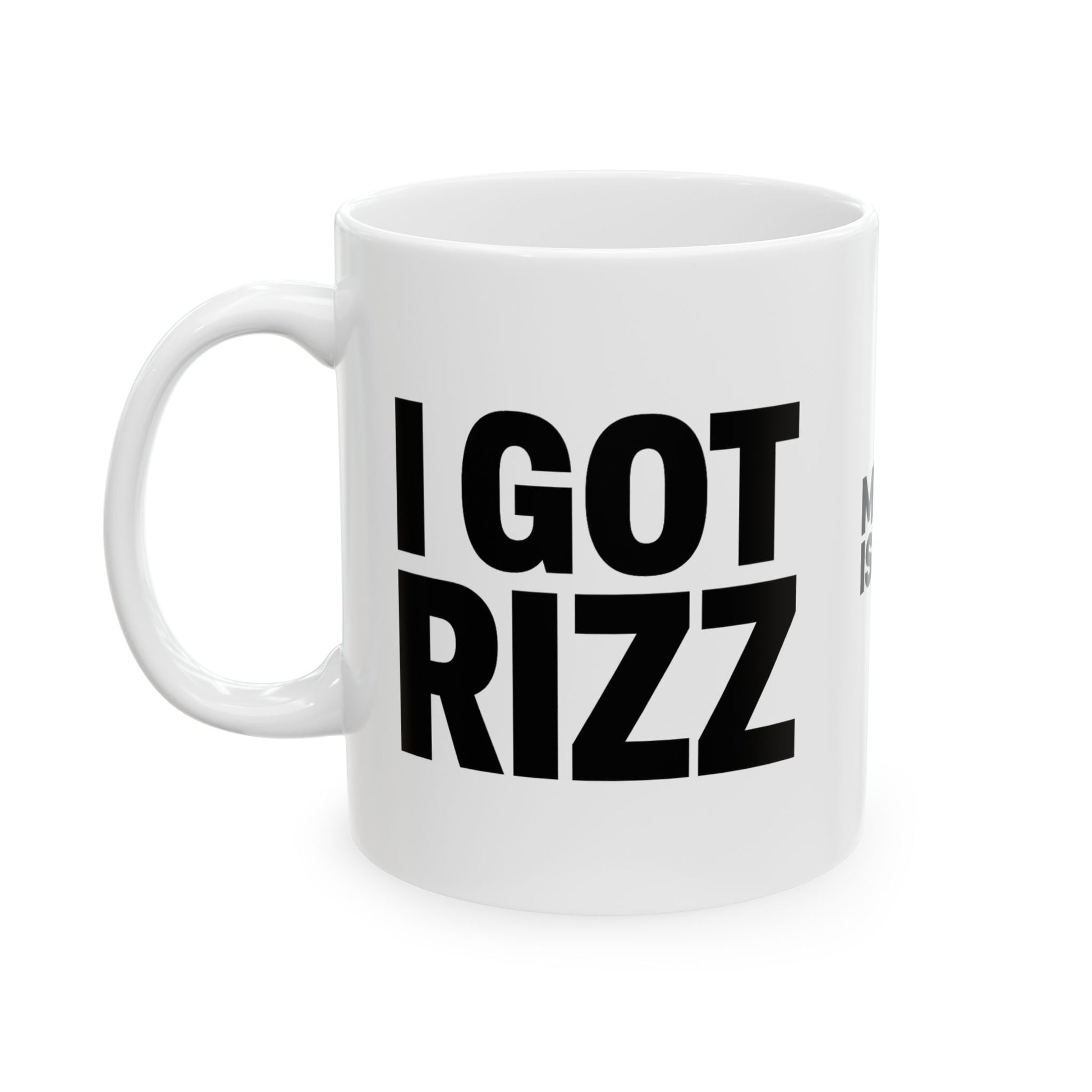 Mug I GOT RIZZ - Fun Meme Ceramic Mug  – Alpha Gen Vibes – MEME IS LIFE™