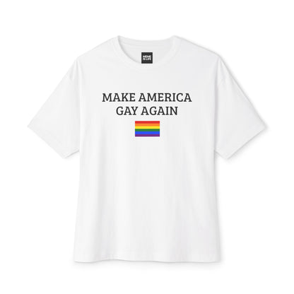 MAKE AMERICA GAY AGAIN | Pride Statement Tee – Unisex Oversized Boxy Tee - MEME IS LIFE™