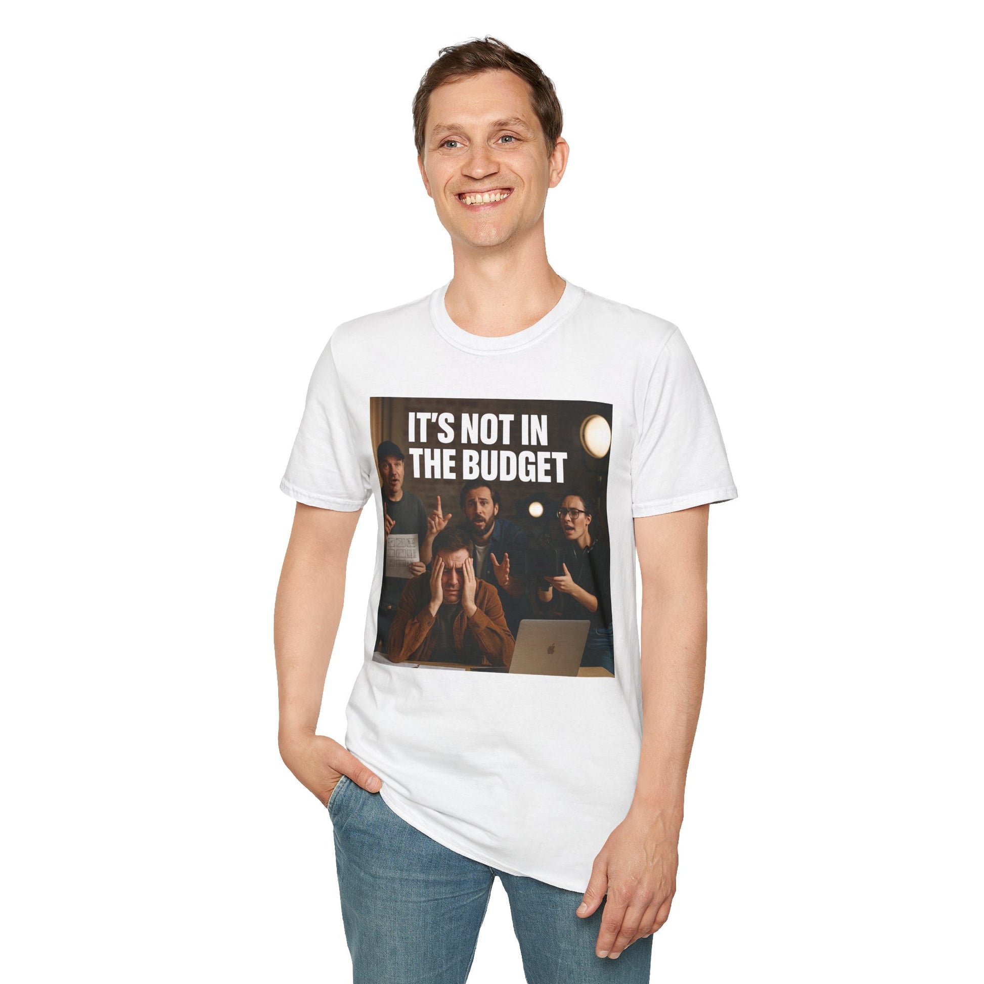 IT’S NOT IN THE BUDGET. | Movie Industry Meme Tee – Unisex T-Shirt  – MEME IS LIFE™