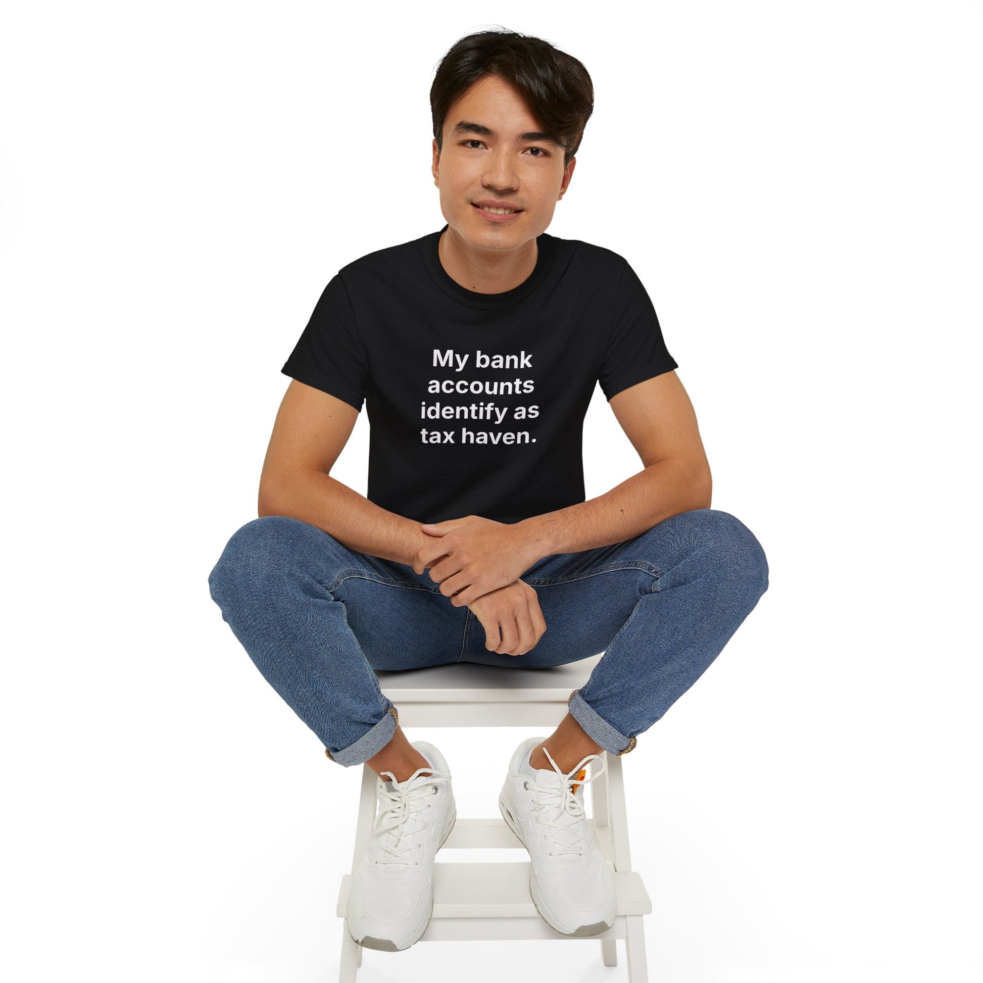 MY BANK ACCOUNTS IDENTIFY AS TAX HAVEN. | Fantasy Finance Meme Tee – Unisex T-Shirt – MEME IS LIFE™