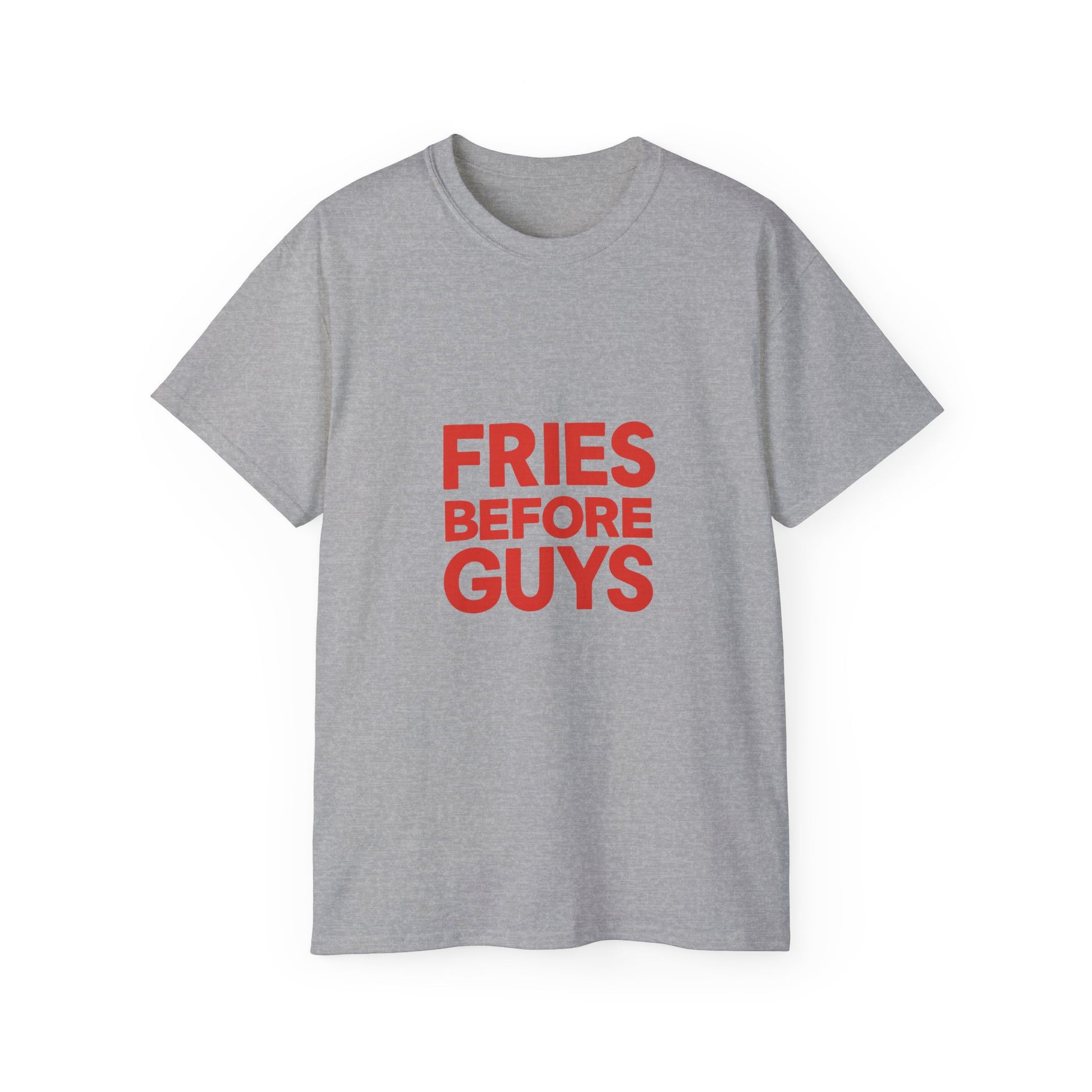 FRIES BEFORE GUYS. | American Meme Tee – MEME IS LIFE™