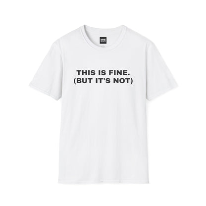 THIS IS FINE. (BUT IT'S NOT) | Democracy on Fire Tee – Unisex T-shirt by MEME IS LIFE™