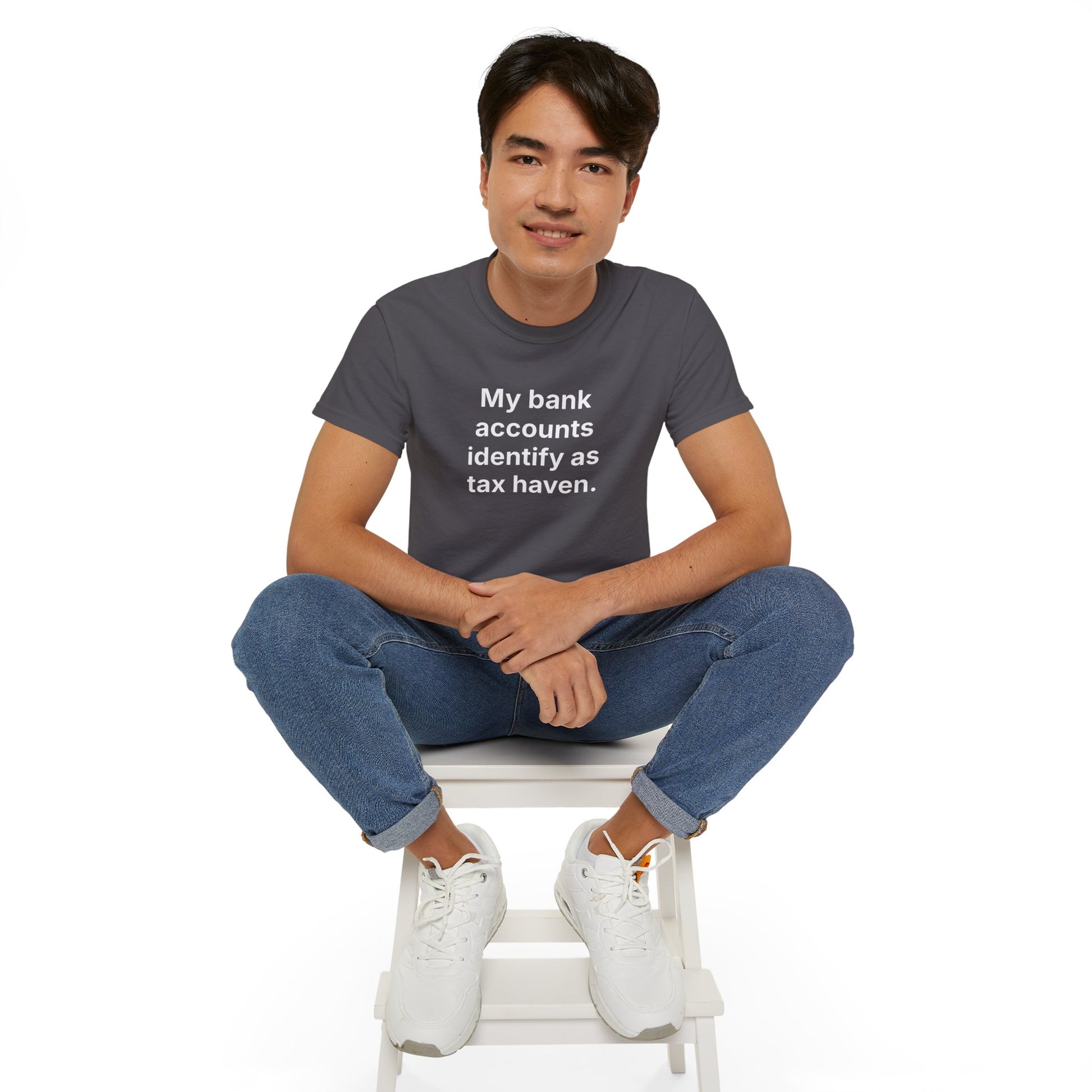 MY BANK ACCOUNTS IDENTIFY AS TAX HAVEN. | Fantasy Finance Meme Tee – Unisex T-Shirt – MEME IS LIFE™