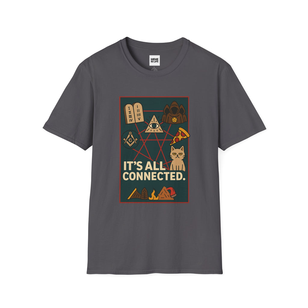 Art IT’S ALL CONNECTED. | Conspiracy Meme Tee – Unisex T-shirt by MEME IS LIFE™