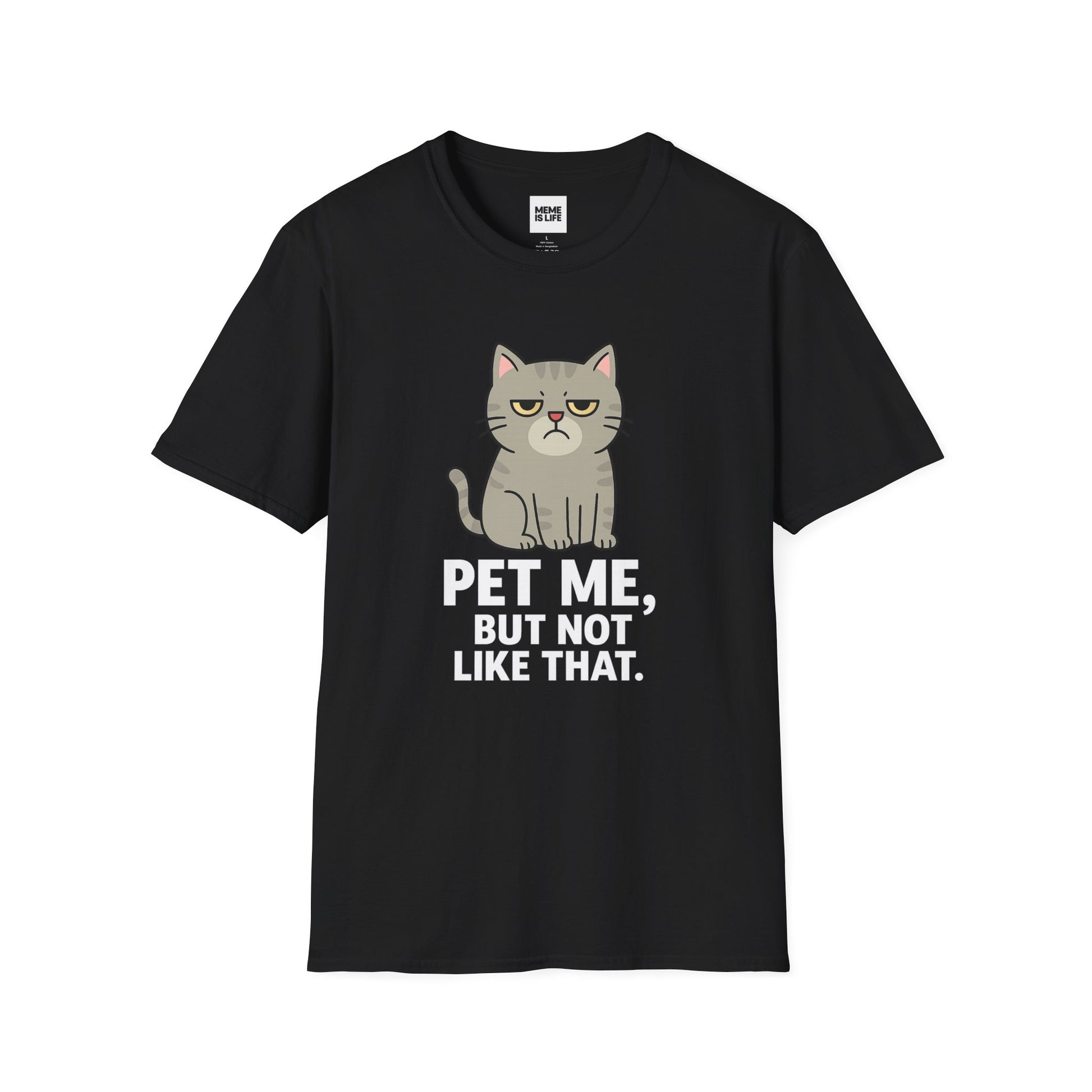 PET ME, BUT NOT LIKE THAT | Pet Lover Meme Tee – Unisex T-shirt by MEME IS LIFE™