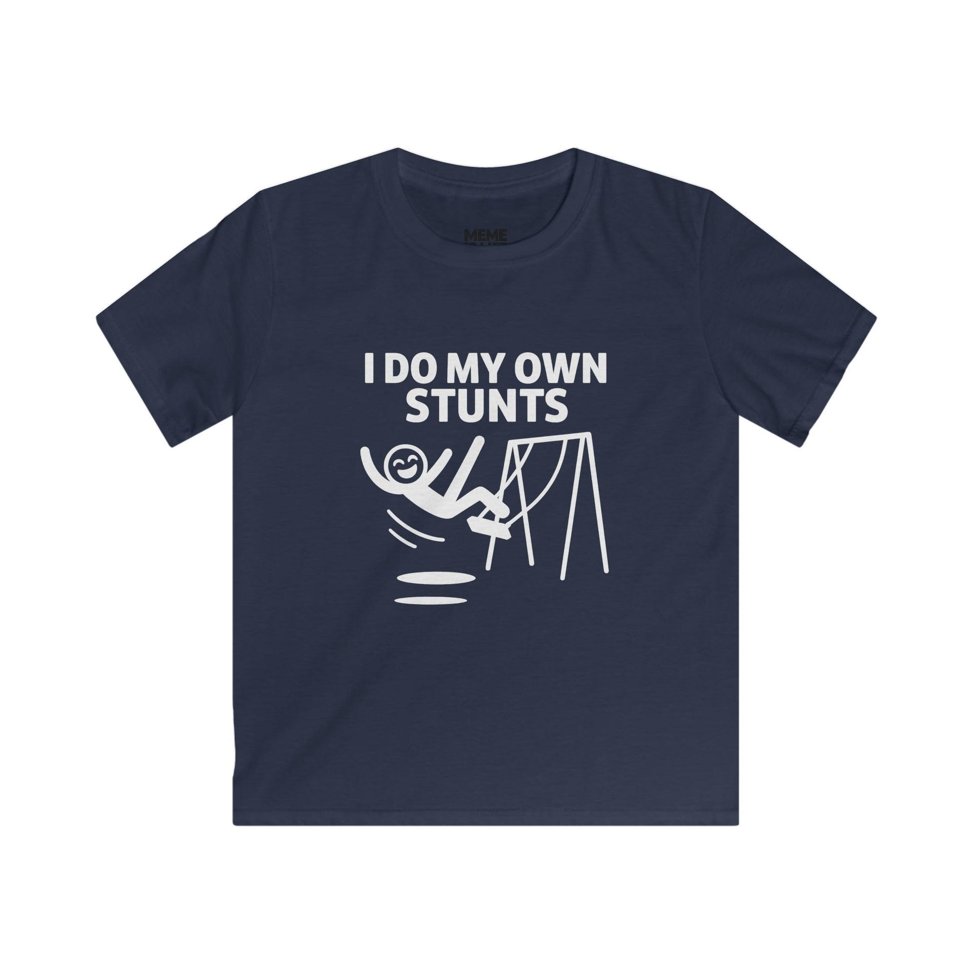 I DO MY OWN STUNTS. | Chaos Kid Tee – MEME IS LIFE™ FOR KIDS