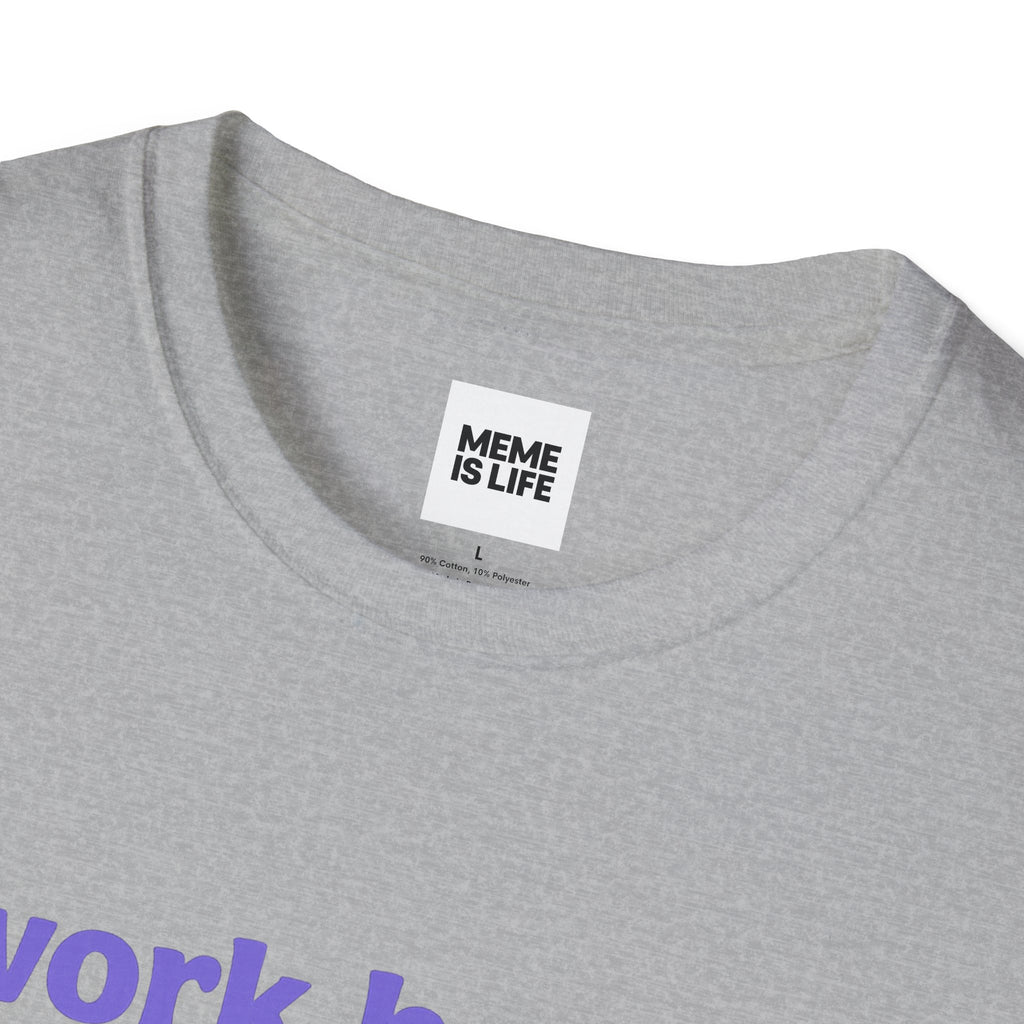 Art I WORK HARD SO MY DOG CAN HAVE A BETTER LIFE. | Pet Lover Meme Tee – Unisex T-shirt by MEME IS LIFE™