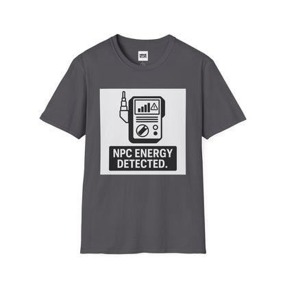 NPC ENERGY DETECTED + AI ART | Meme Scanner Art Tee – Unisex T-shirt by MEME IS LIFE™