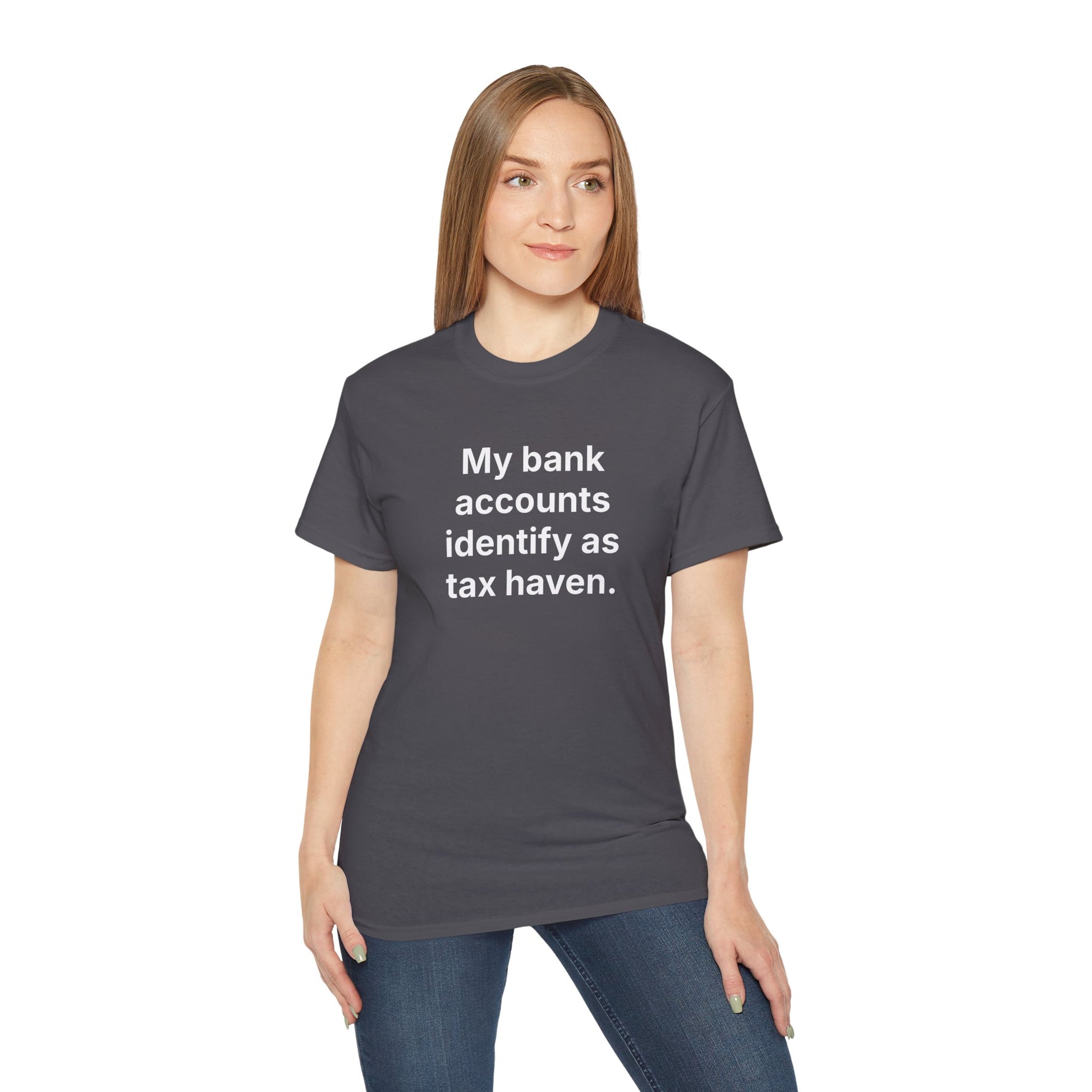 MY BANK ACCOUNTS IDENTIFY AS TAX HAVEN. | Fantasy Finance Meme Tee – Unisex T-Shirt – MEME IS LIFE™