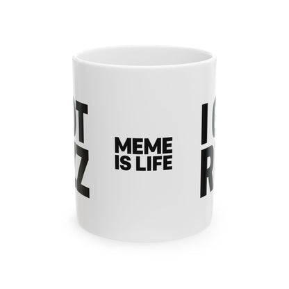 I GOT RIZZ Mug | Fun Meme Ceramic Mug  – Alpha Gen Vibes – MEME IS LIFE™
