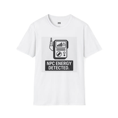 NPC ENERGY DETECTED + AI ART | Meme Scanner Art Tee – Unisex T-shirt by MEME IS LIFE™
