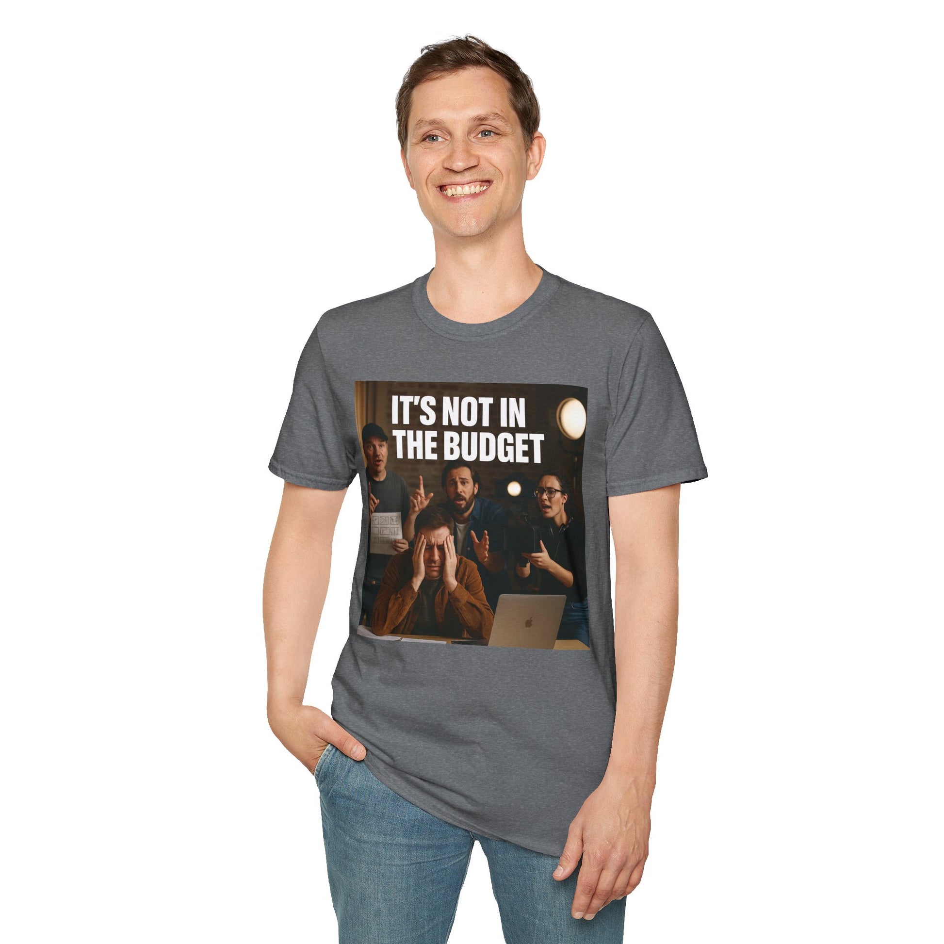 IT’S NOT IN THE BUDGET. | Movie Industry Meme Tee – Unisex T-Shirt  – MEME IS LIFE™
