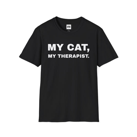 MY CAT, MY THERAPIST. | Emotional Support Tee – Unisex T-shirt by MEME IS LIFE™